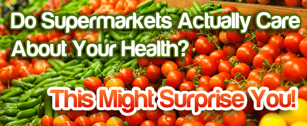 Do Supermarkets Actually Care About Your Health? This Might Surprise You!