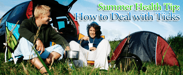 Summer Health Tip: How to Deal with Ticks