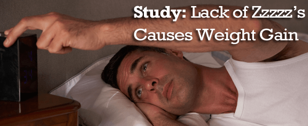 Study: Lack of Sleep Causes Weight Gain