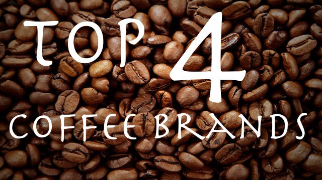 Top 4 Favorite Coffee Brands