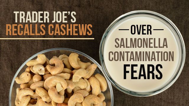 TraderJoeRecallsCashewsOverSalmonellaContaminationFears_640x359