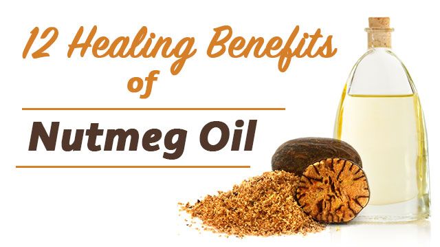 12healingbenefitsofnutmegoil_640x359