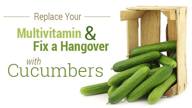 ReplaceYourMultivitaminFixHangoverCucumbers_640x359