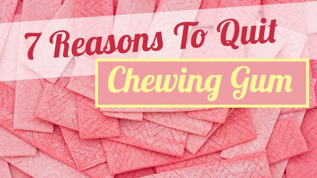 7ReasonsQuitChewingGum_640x359