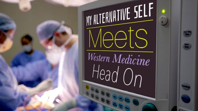 MyAlternativeSelfMeetsWesternMedicineHeadOn_640x359