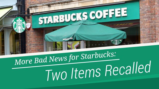 morebadnewsforstarbucksrecall_640x359 (1)